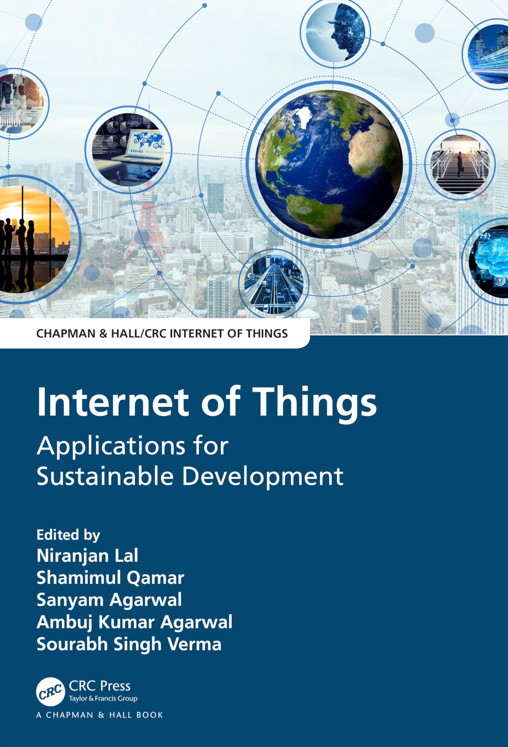 Internet of Things: Applications for Sustainable Development (Chapman & Hall/CRC Internet of Things)