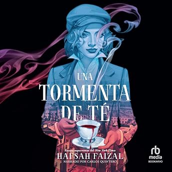 Una tormenta de té Audio Libro por Hafsah Faizal episode artwork