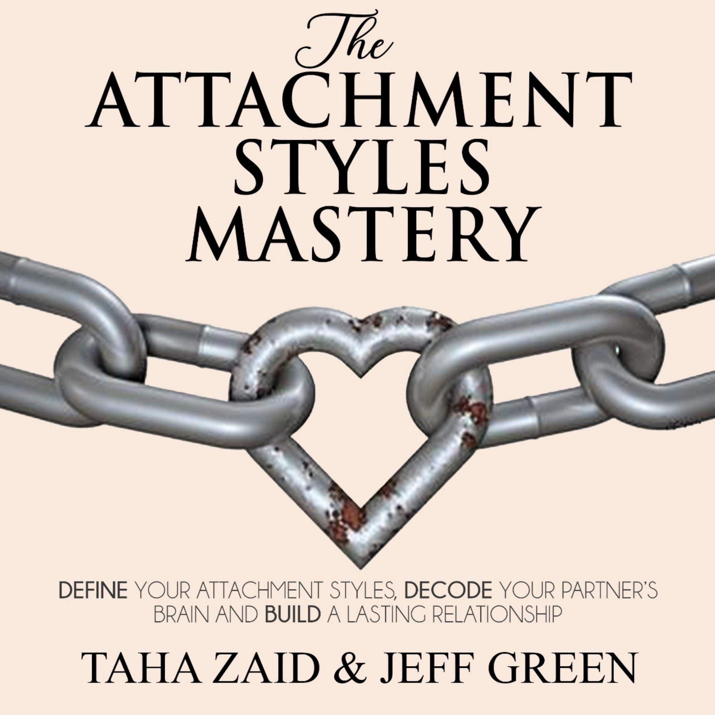 The Attachment Styles Mastery