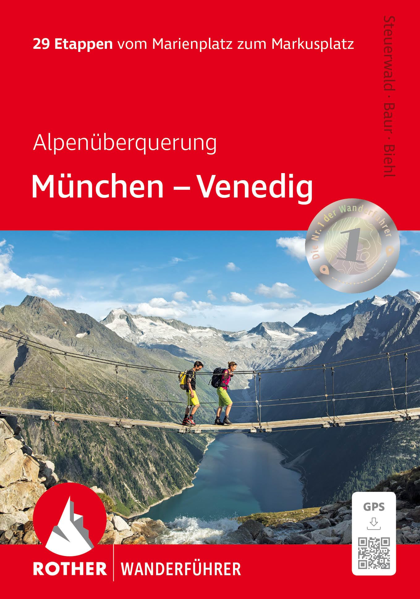 Alpenüberquerung München - Venedig: 29 Etappen vom Marienplatz zum Markusplatz. Mit GPS-Tracks