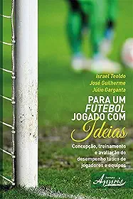 Para um Futebol Jogado com Ideias