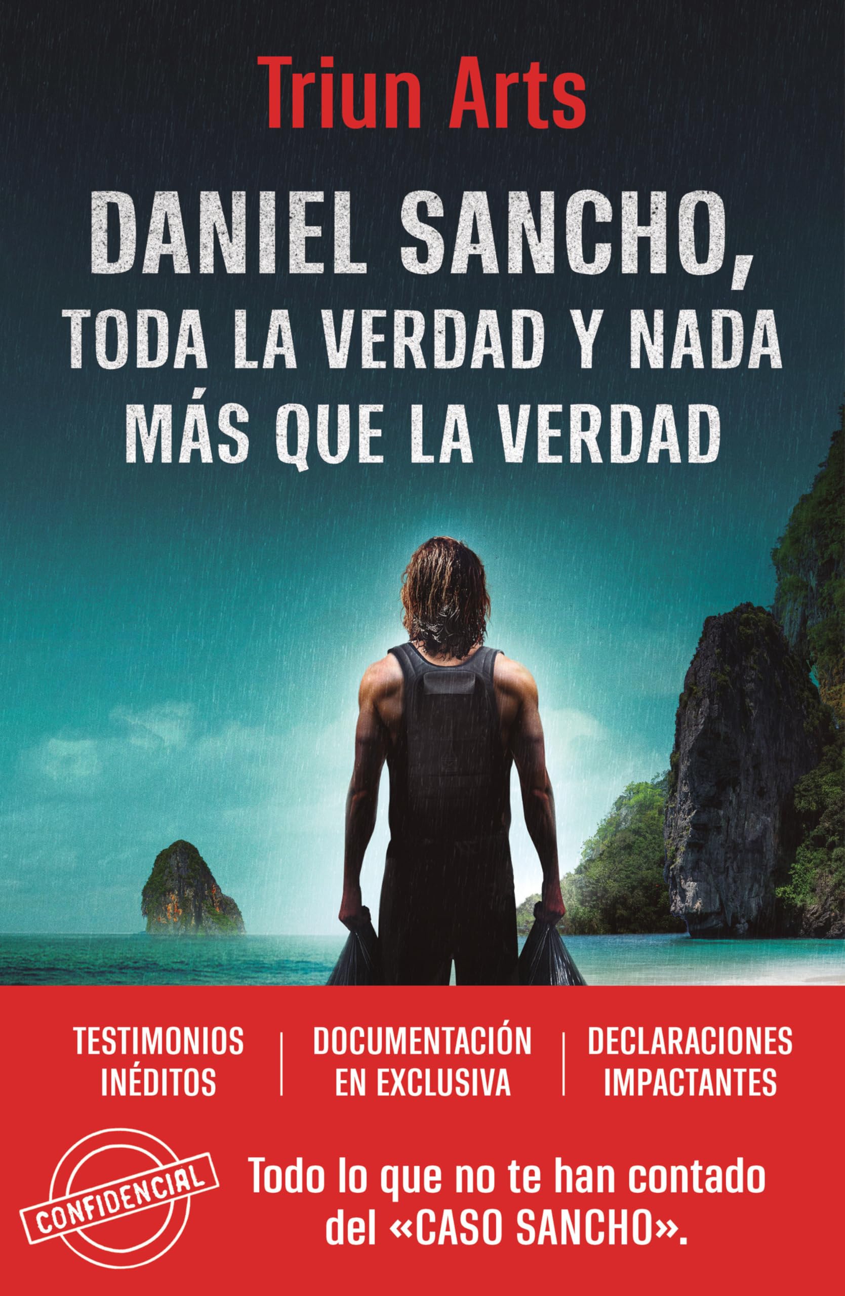 Daniel Sancho: Toda La Verdad Y NADA Más Que La Verdad / Daniel Sancho: The Whole Truth and Nothing But the Truth (Somos B)