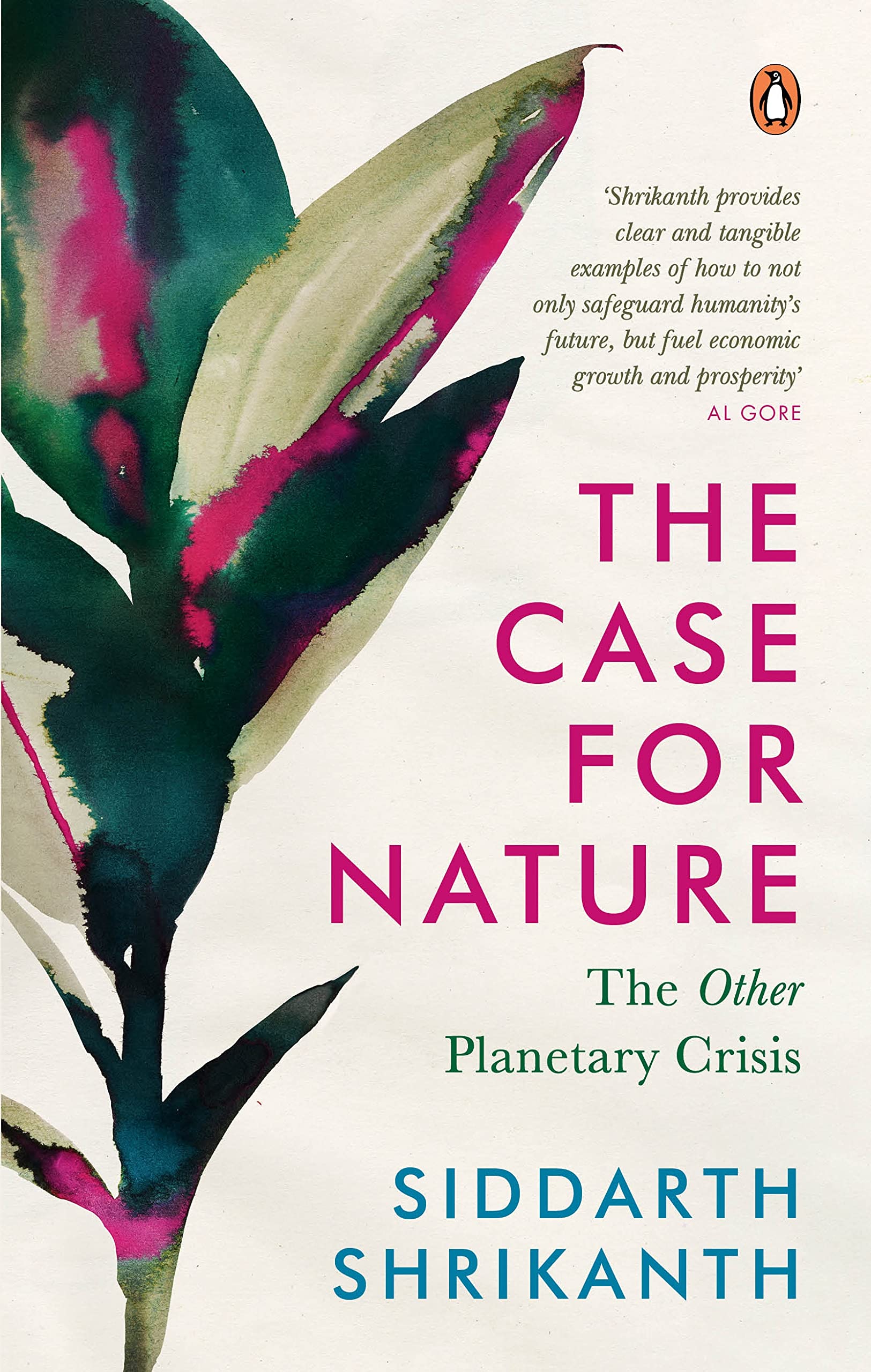 The Case for Nature: The Other Planetary Crisis : Unknown: Amazon