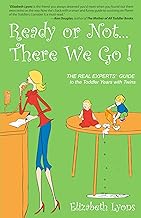 Ready or Not...There We Go!: Real-Life Tips, Tantrum Tactics & Laugh-Out...