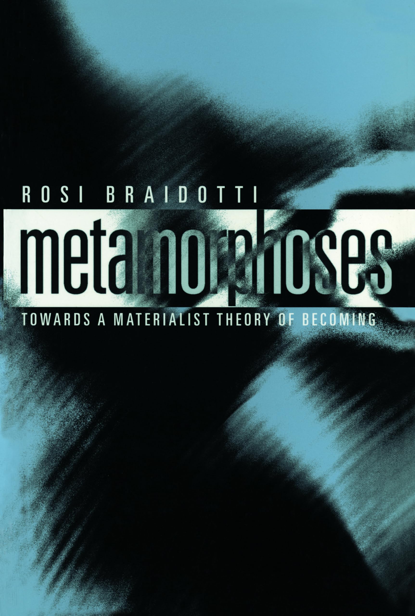 Metamorphoses: Towards a Materialist Theory of Becoming (Short Introductions)