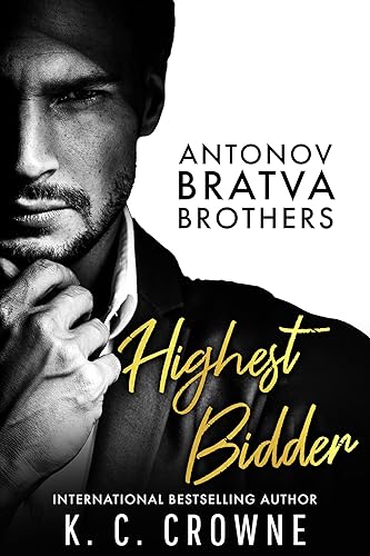 Highest Bidder: Eine Milliardär Boss Romanze (Antonov Bratva Brothers (German) 1)