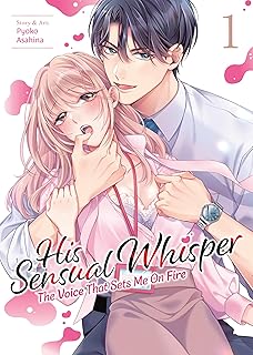 His Sensual Whisper: The Voice That Sets Me On Fire Vol. 1