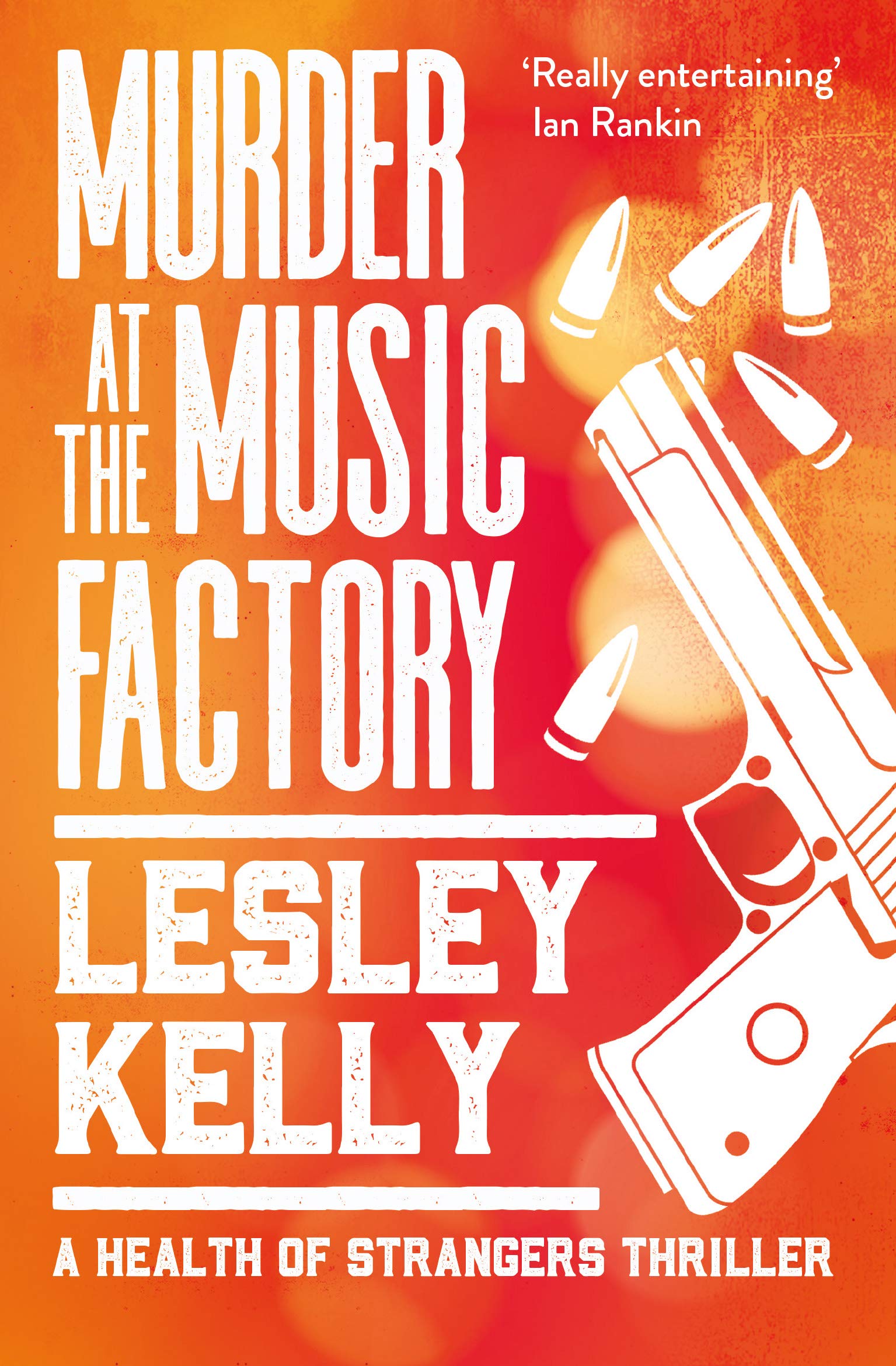 Murder at the Music Factory: 4 (The Health of Strangers Thrillers)