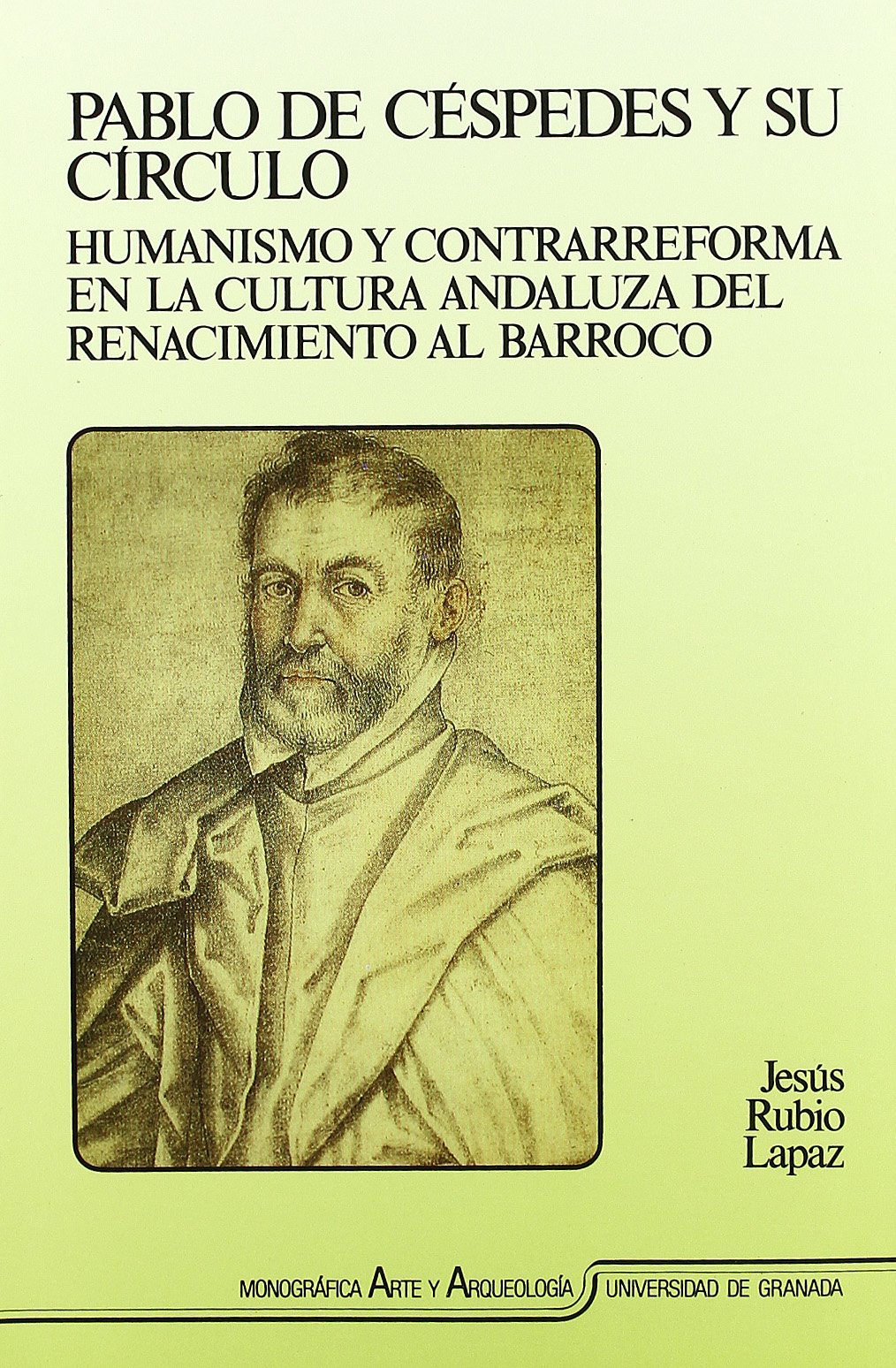 Pablo de Céspedes y su círculo : humanismo y contrarreforma en...