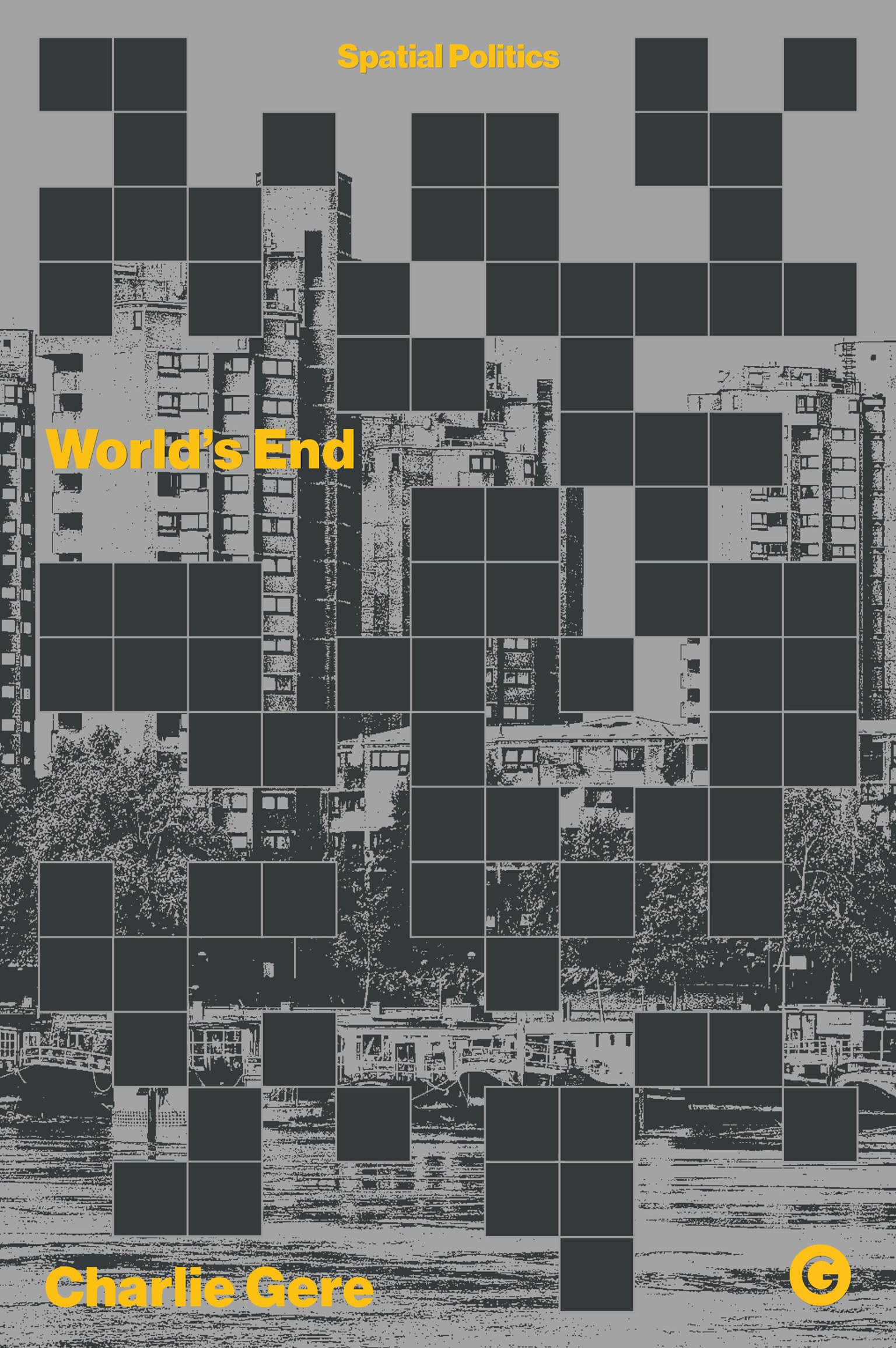 Buy World's End (Spatial Politics) — BookShops.in