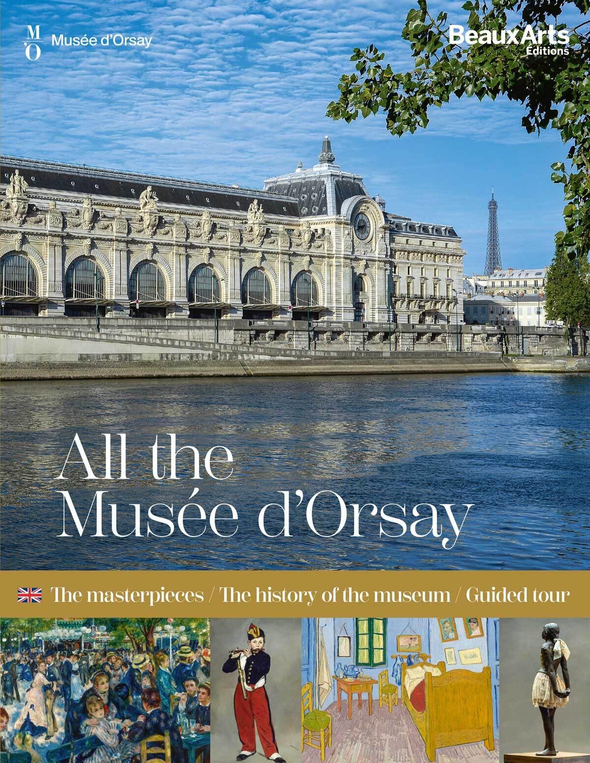 All the musée d'Orsay: The masterpieces / The history of the museum / Guided tour