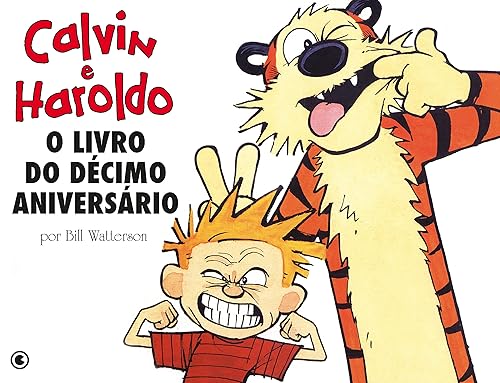 Calvin e Haroldo - O Livro do Décimo Aniversário - Volume - 12
