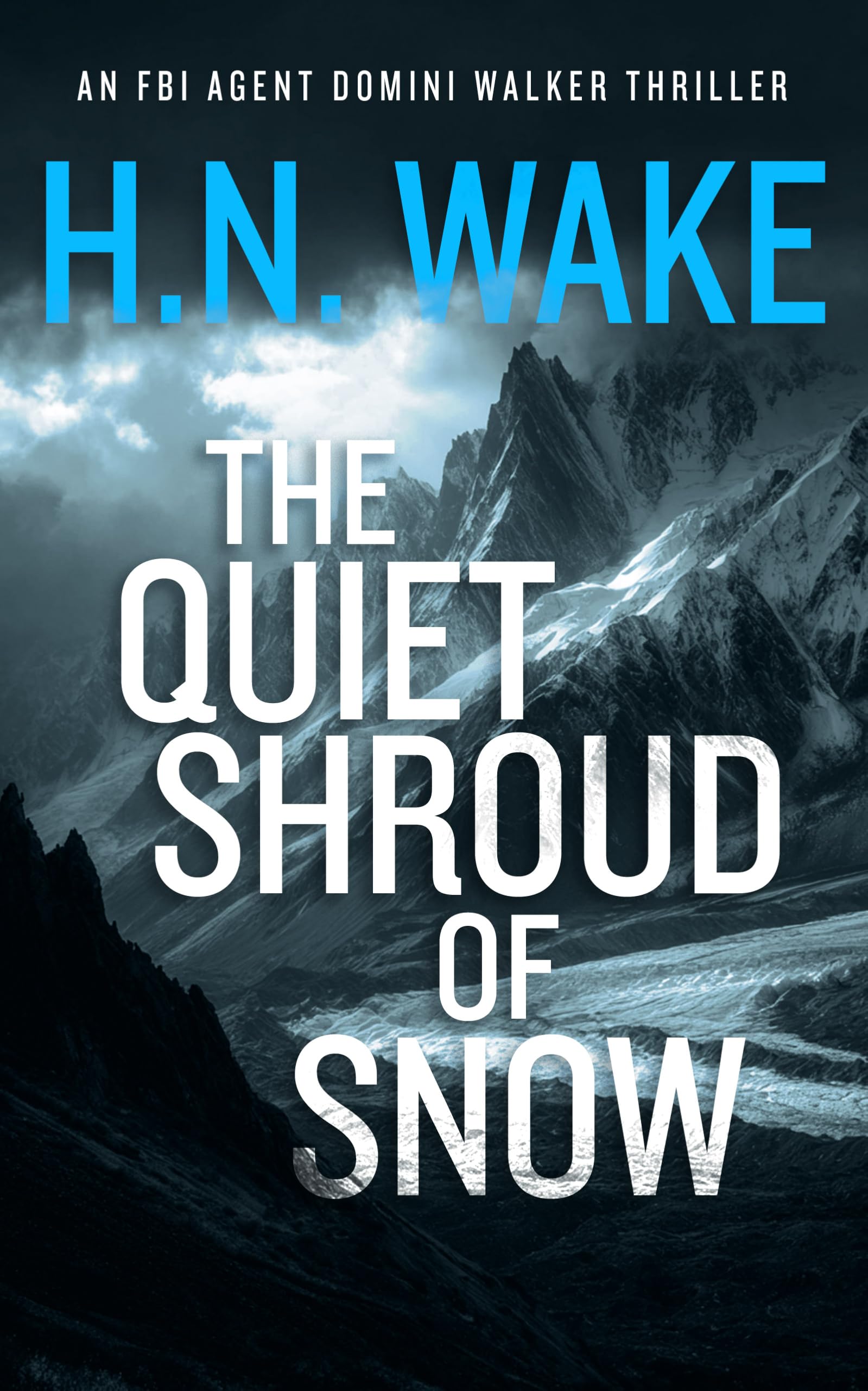 The Quiet Shroud of Snow: 5 (Dom Walker)