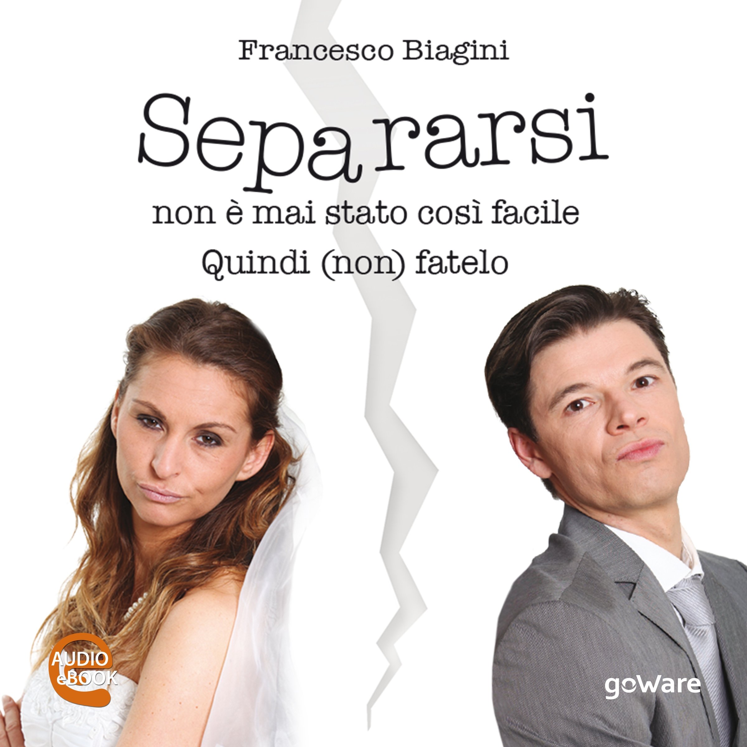 Separarsi non è mai stato così facile. Quindi (non) fatelo