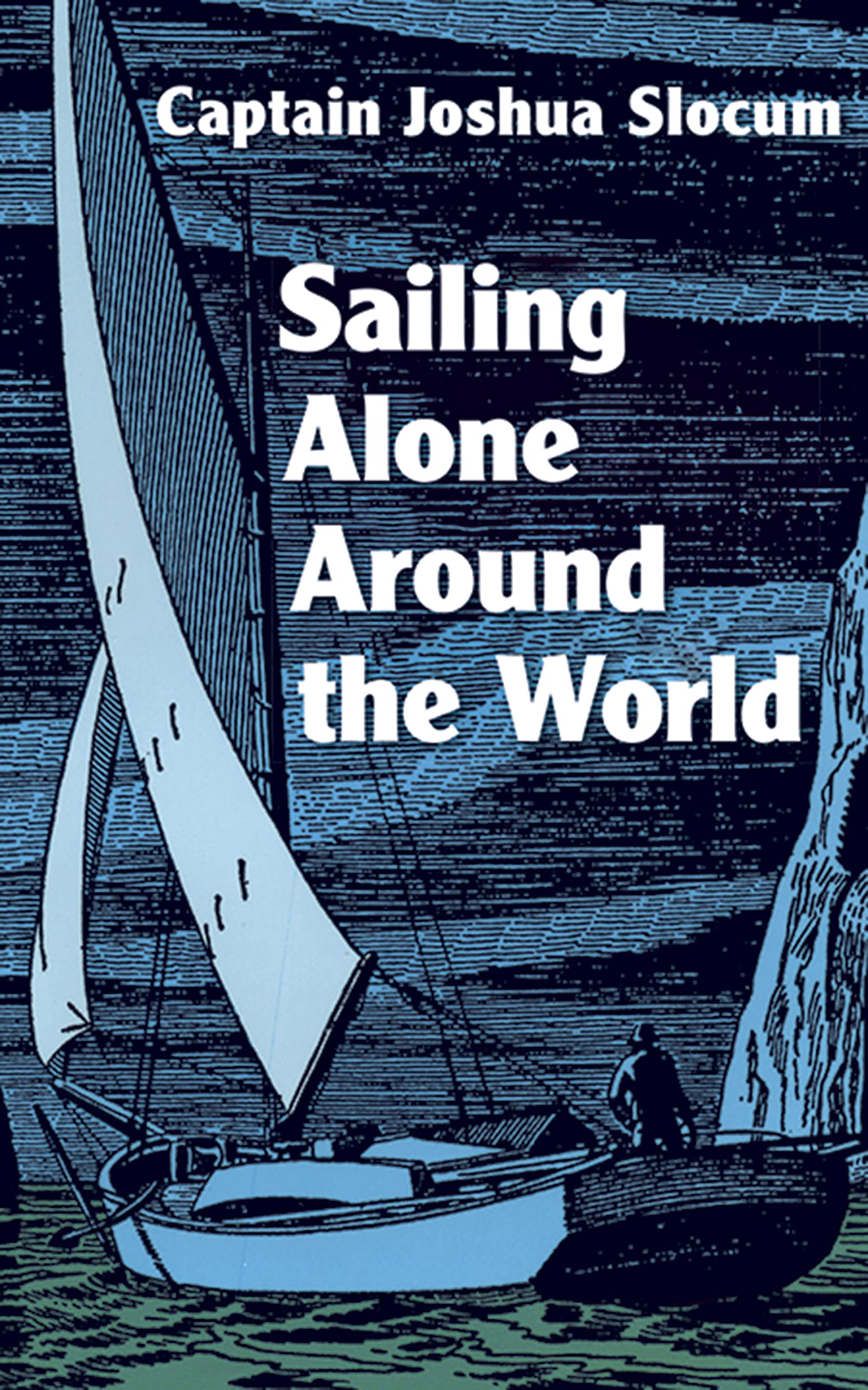Sailing Alone Around the World by Joshua Slocum (Paperback Book)