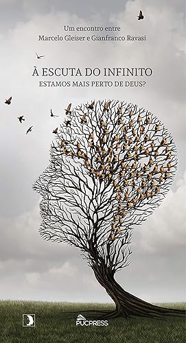 À escuta do infinito: Estamos mais perto de Deus? (Portuguese Edition)