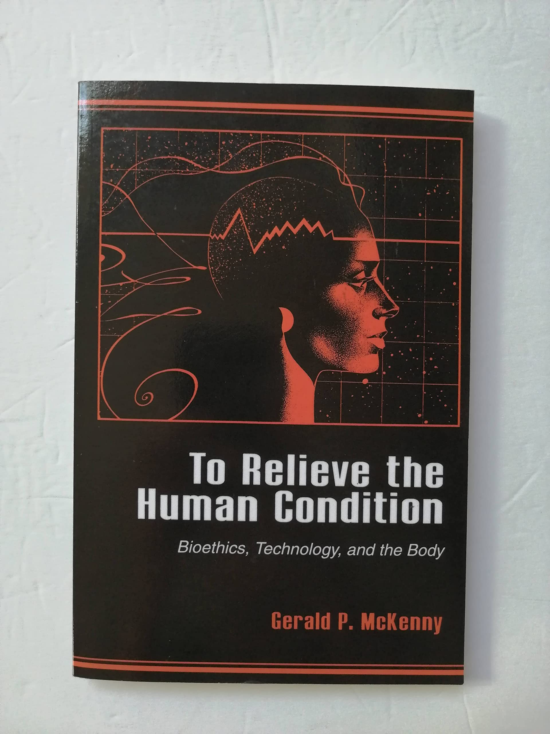 Amazon | To Relieve the Human Condition: Bioethics, Technology