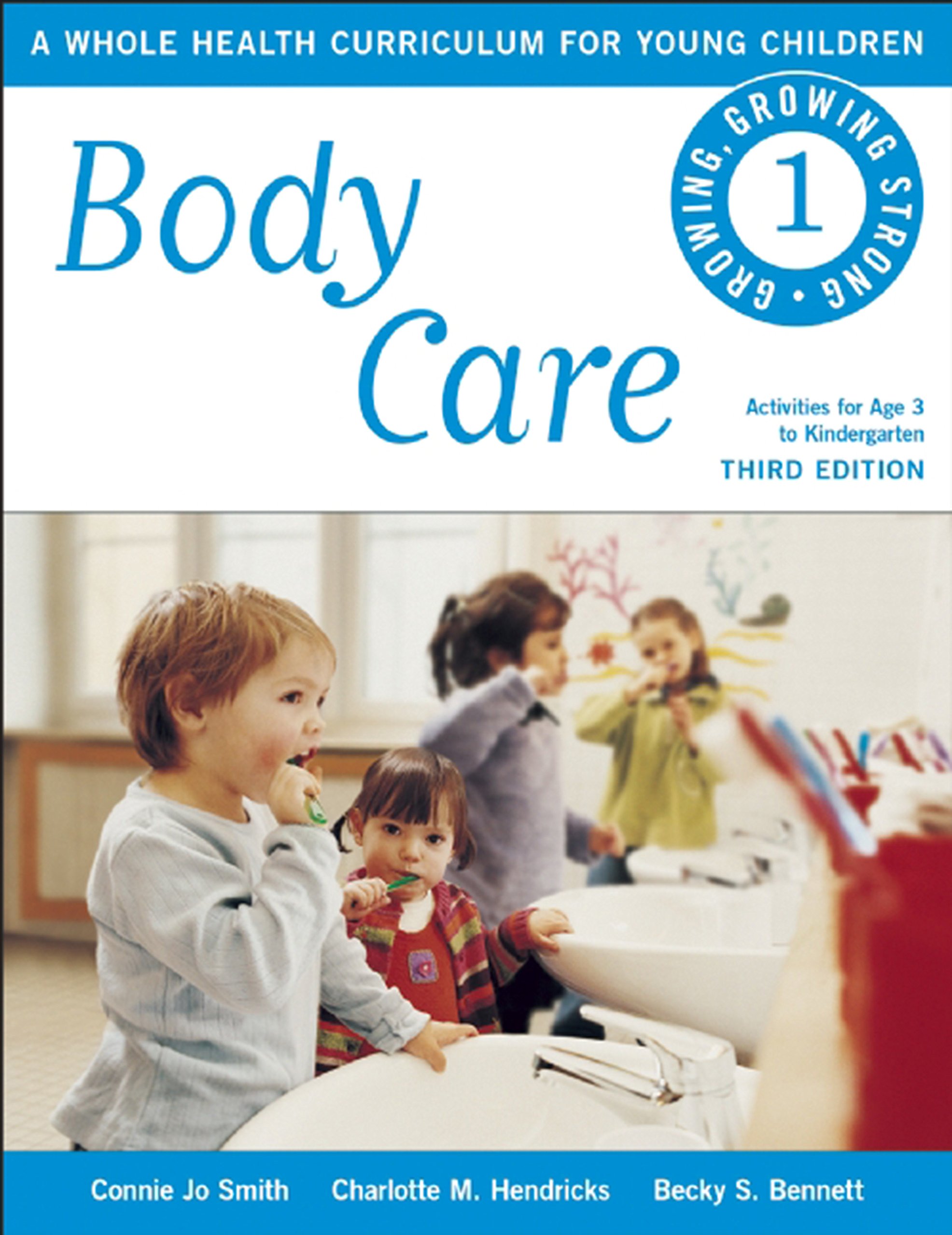 Buy Body Care: A Whole Health Curriculum for Young Children: 01 (Growing, Growing Strong, 1) — BookShops.in