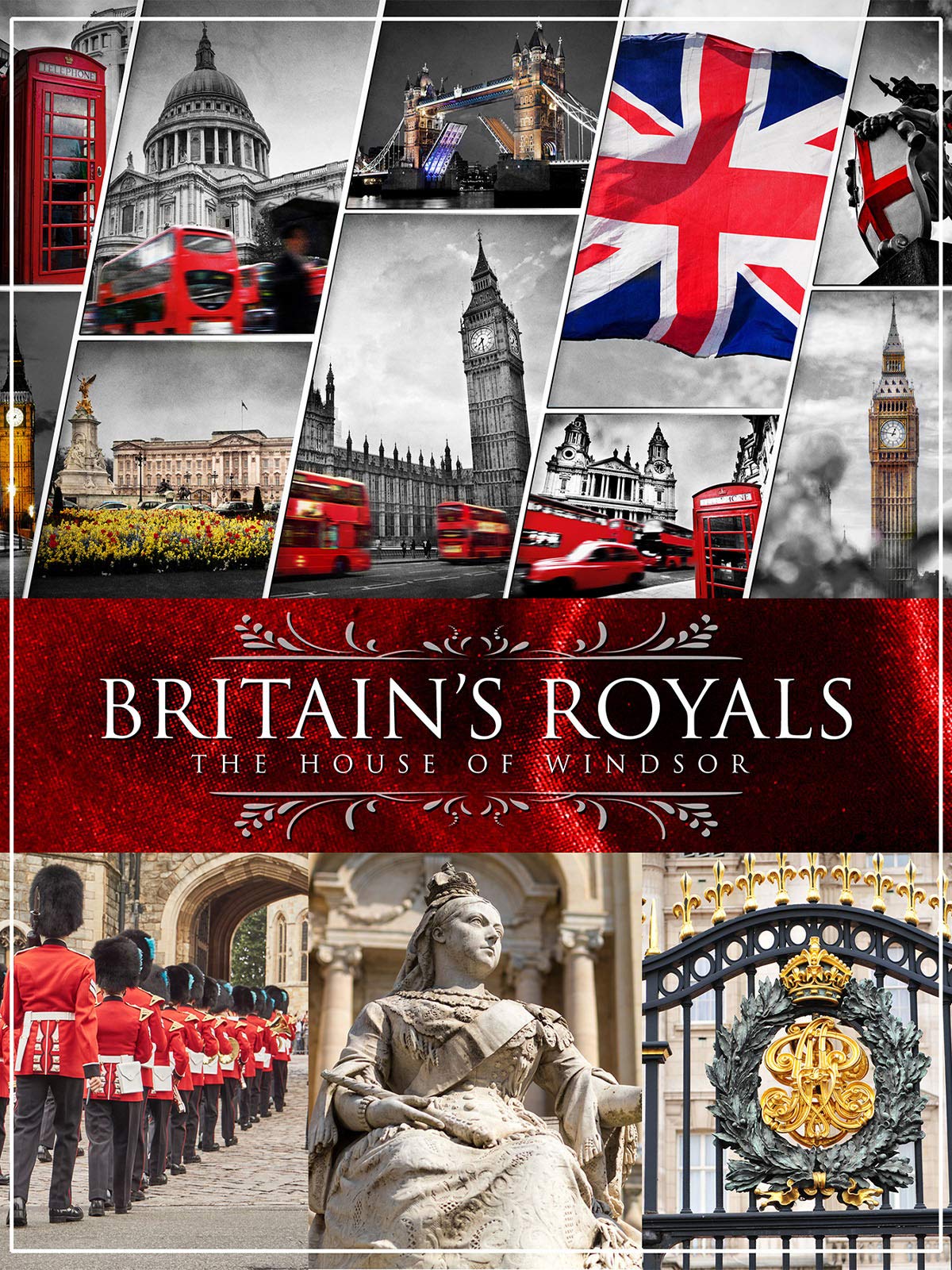 Britain's Royals: The House of Windsor