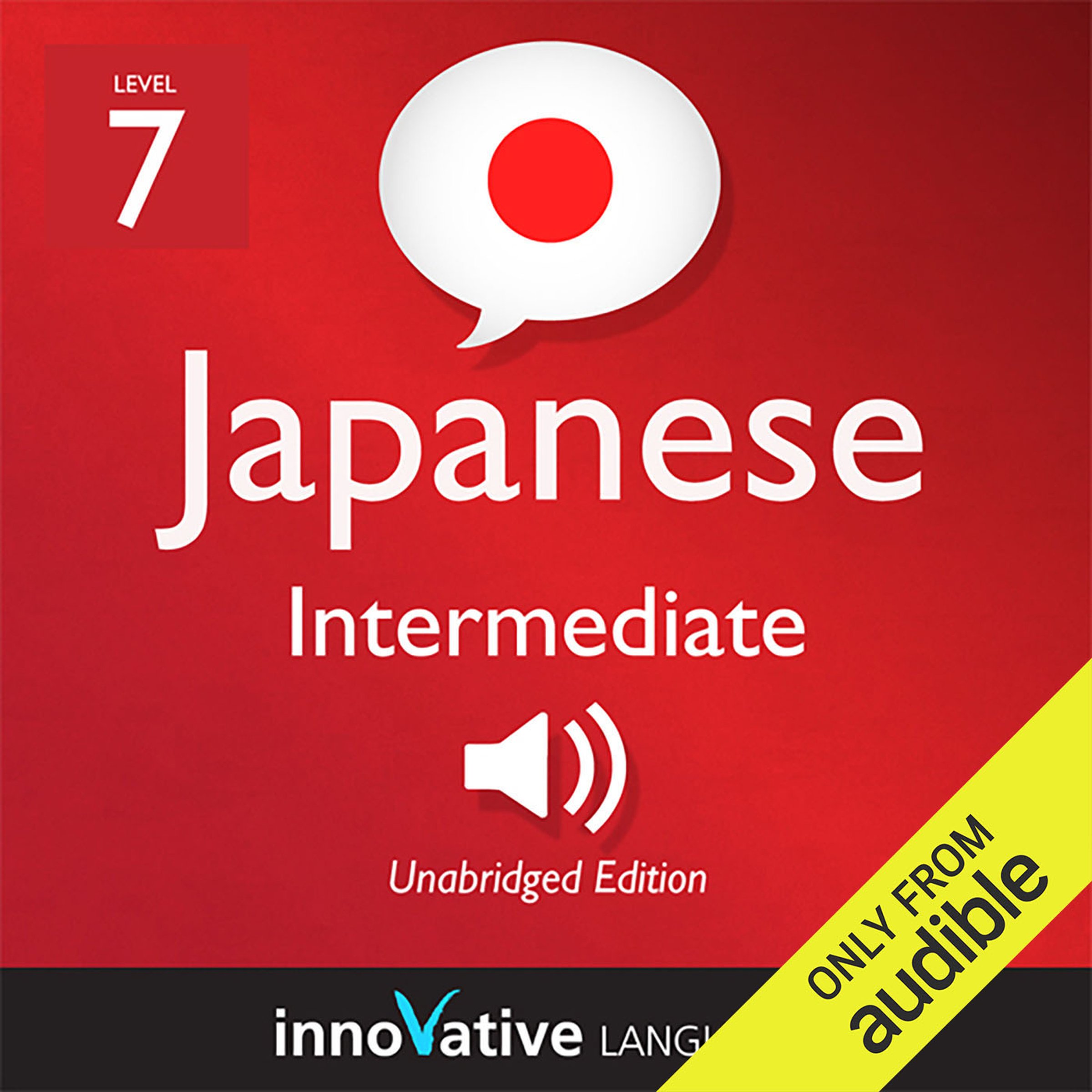 Cover art for Learn Japanese - Level 7: Intermediate Japanese, Volume 1: Lessons 1-83