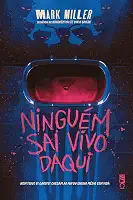 Ninguém sai vivo daqui