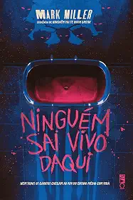 Ninguém sai vivo daqui