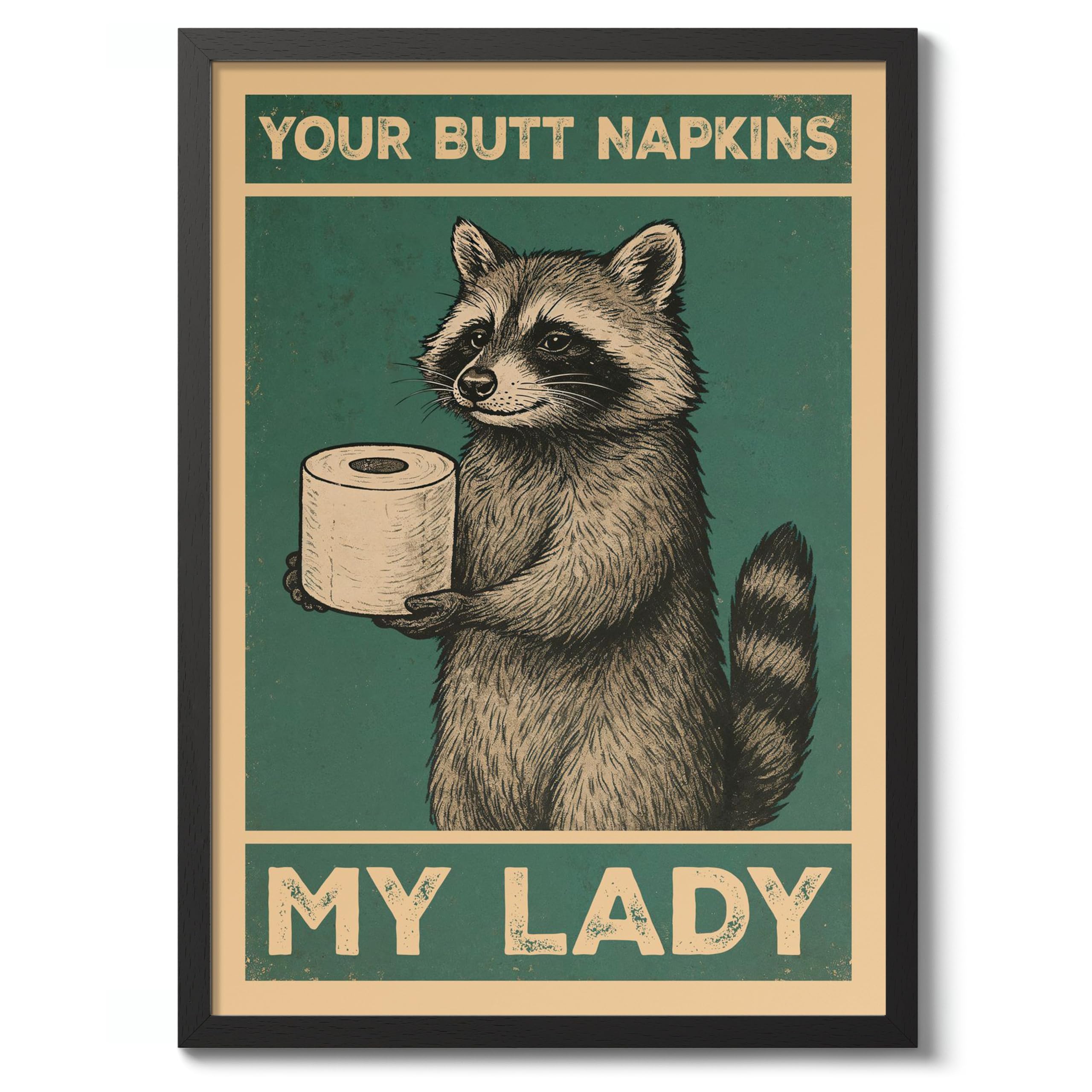 Your Butt Napkins, My Lady Poster, Retro Animal Bathroom Print, Comedy Toilet Wall Art, A4 (Black Frame) - 32.7x24.1cm โ image 1