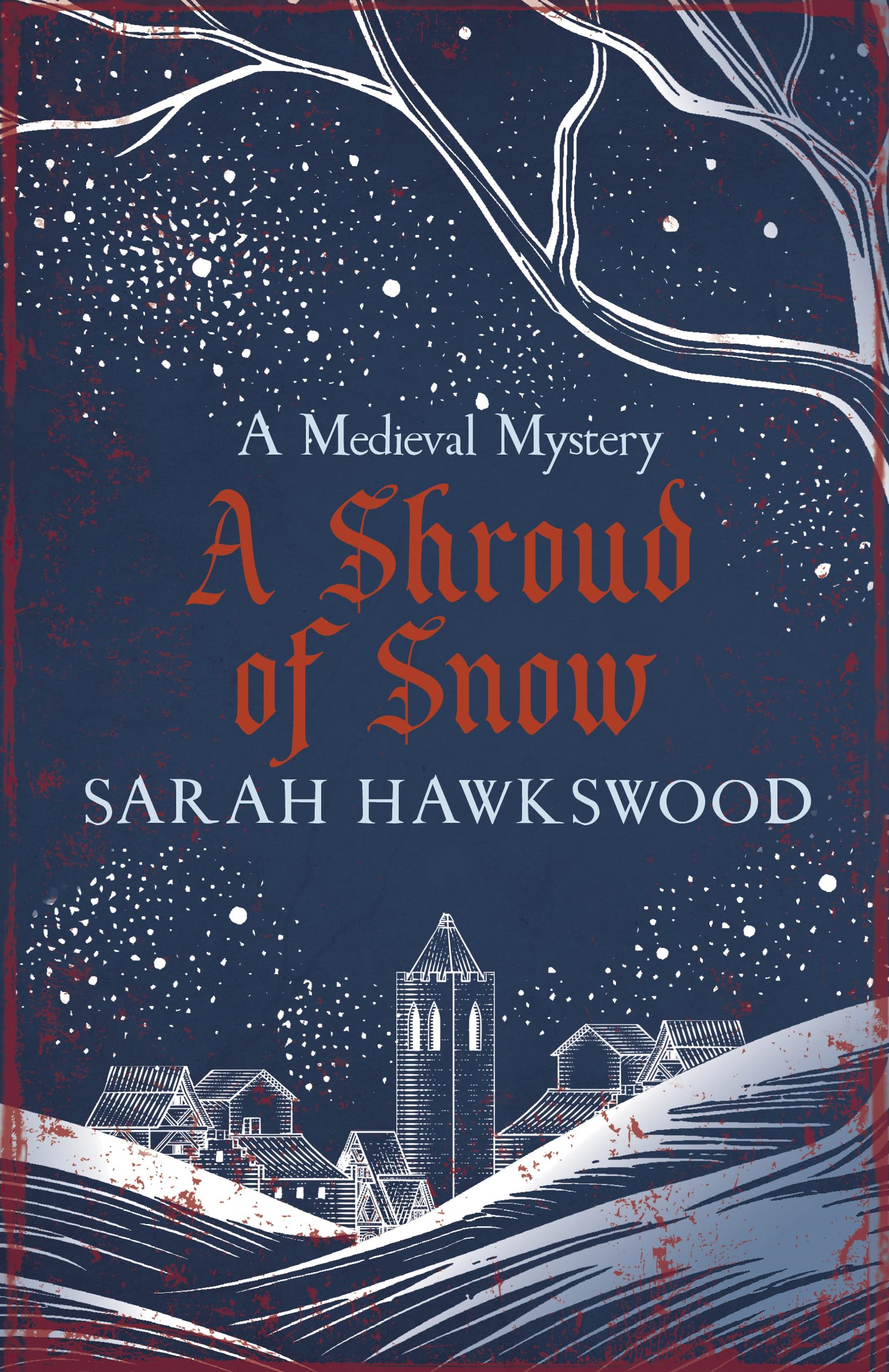 A Shroud of Snow: Murder and intrigue at the heart of medieval England (Bradecote & Catchpoll)