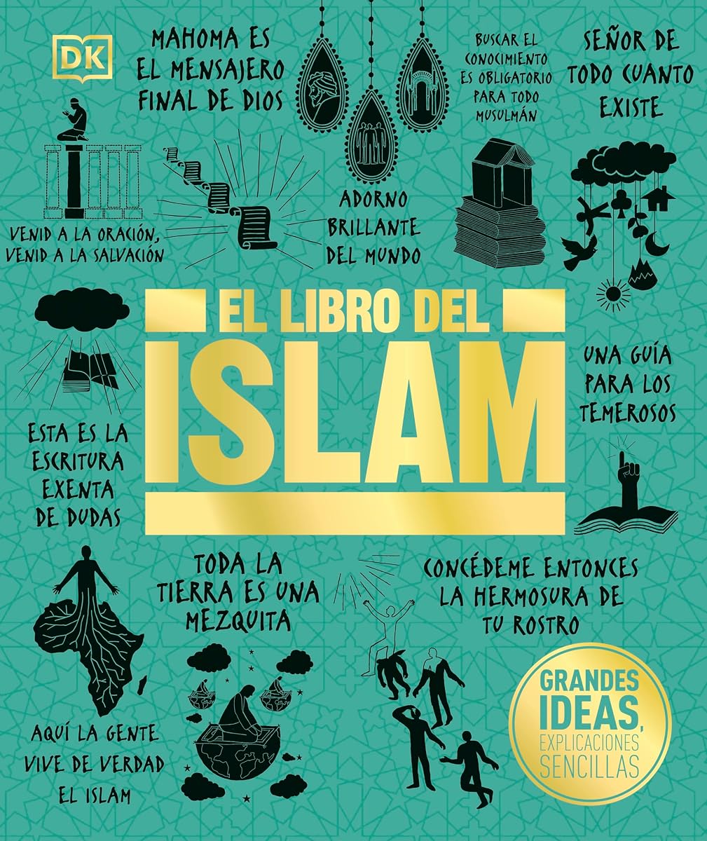 El libro del islam (The Islam Book) (DK Big Ideas) (Spanish Edition)