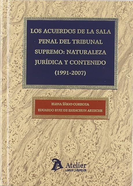 Portada de Acuerdos de la Sala Penal del Tribunal Supremo : Naturaleza Jurid Ica