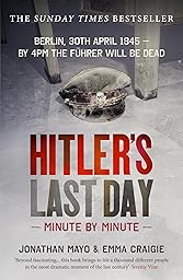 Hitler's Last Day: Minute by Minute cover