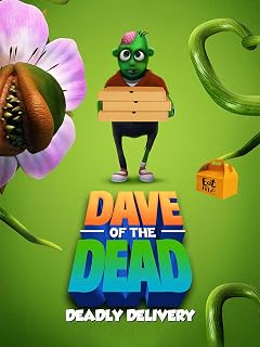 Dave of the Dead: Deadly Delivery