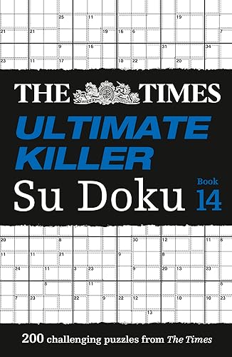 The Times Ultimate Killer Su Doku Book 14: 200 of the Deadliest Su Doku Puzzles