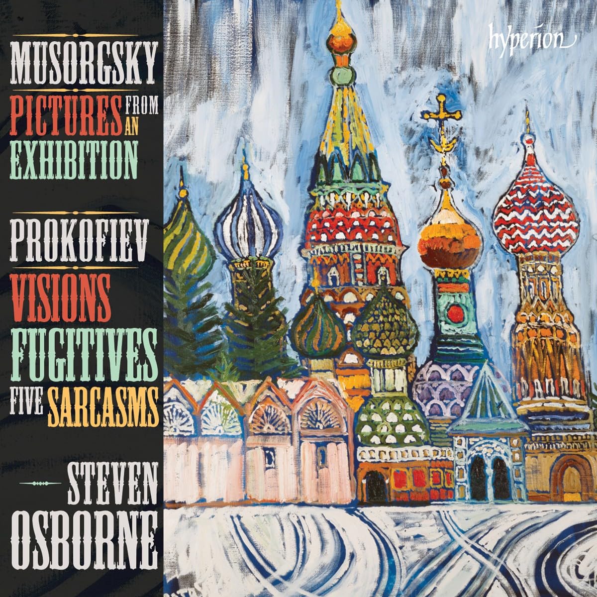Mussorgsky: Pictures from an Exhibition; Prokofiev: Visions Fugitives & Sarcasms