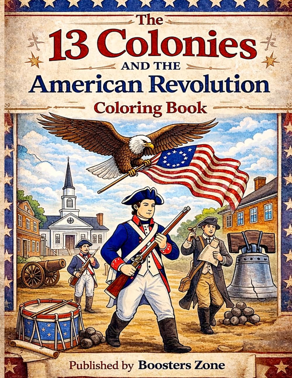 The 13 Colonies and the American Revolution: Coloring Book