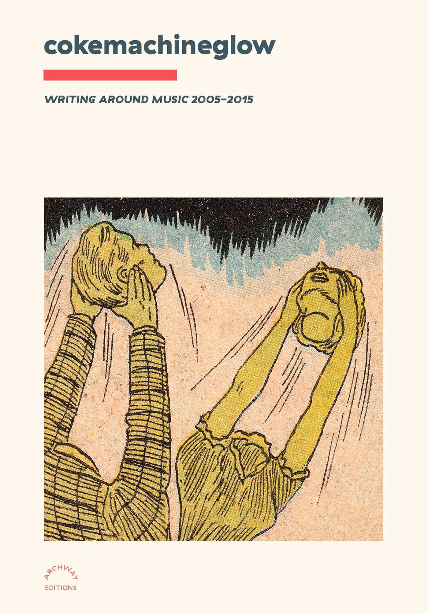 Idée cadeau cokemachineglow: Writing Around Music 2005-2015 pour mélomane