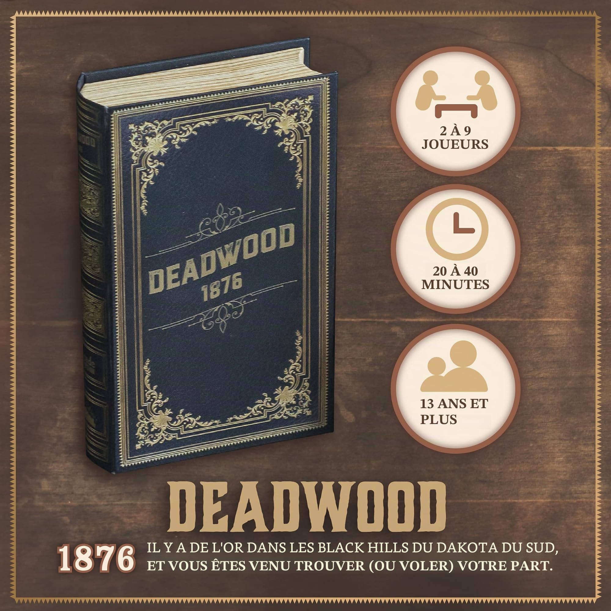 Facade Games , Deadwood 1876 , Board Game , Ages 13+ , 2 to 9 Players , 20 to 40 Minutes Playing Time