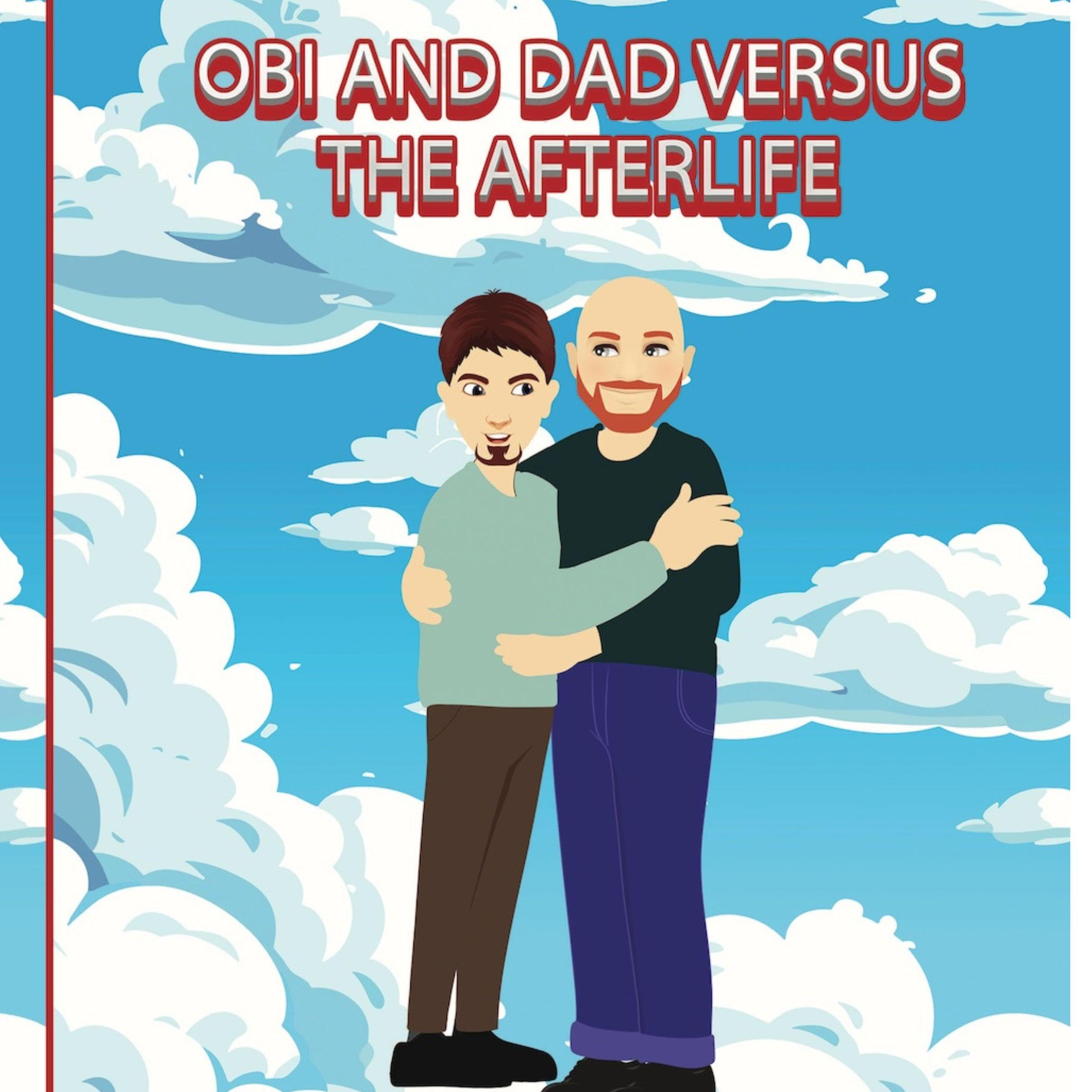 Cover art for Obi and Dad Versus the Afterlife