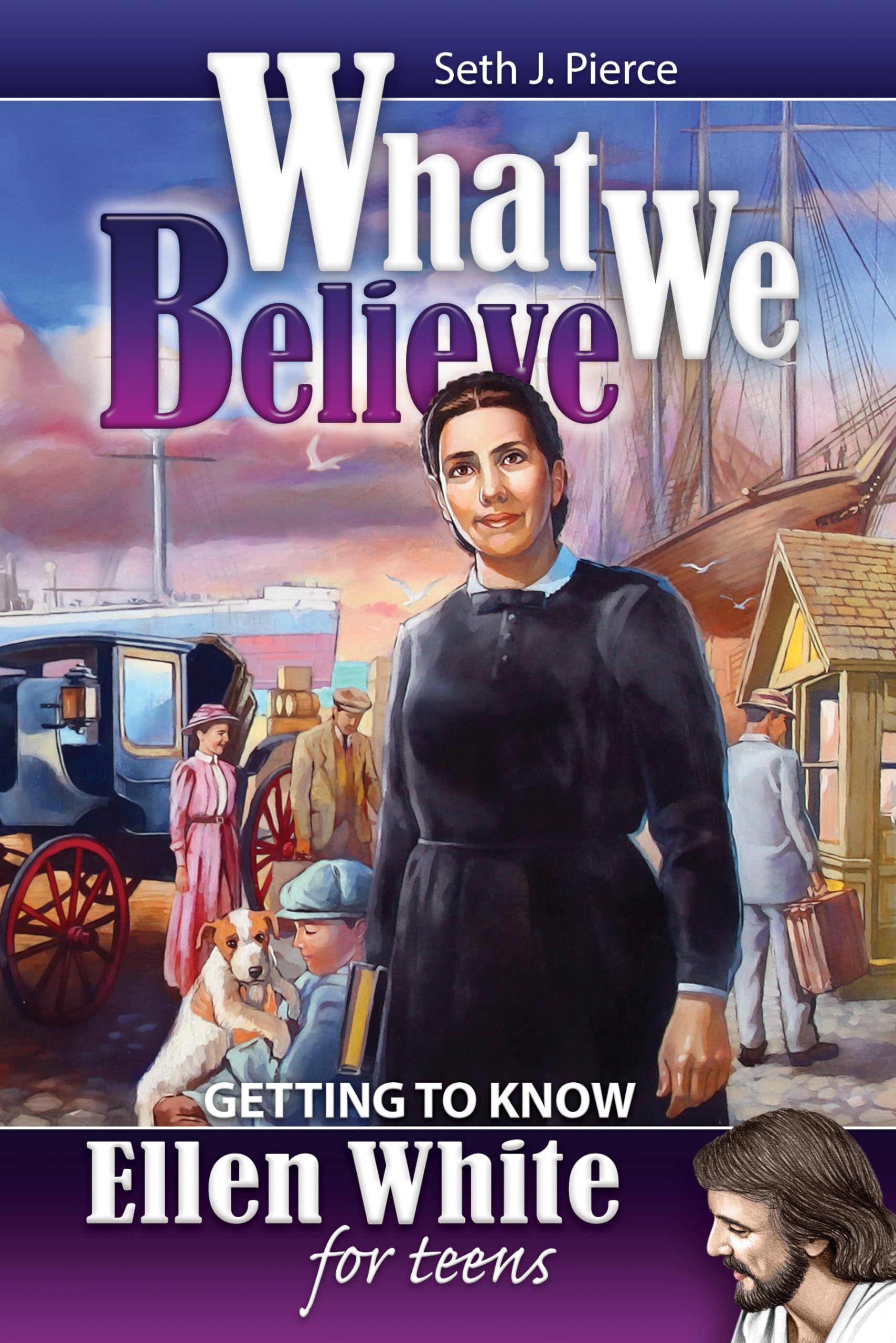 Buy What We Believe: Getting to Know Ellen White for Teens — BookShops.in