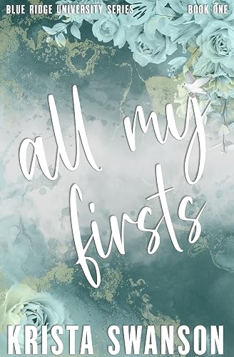 All My Firsts: Special Edition: A Steamy College Romance