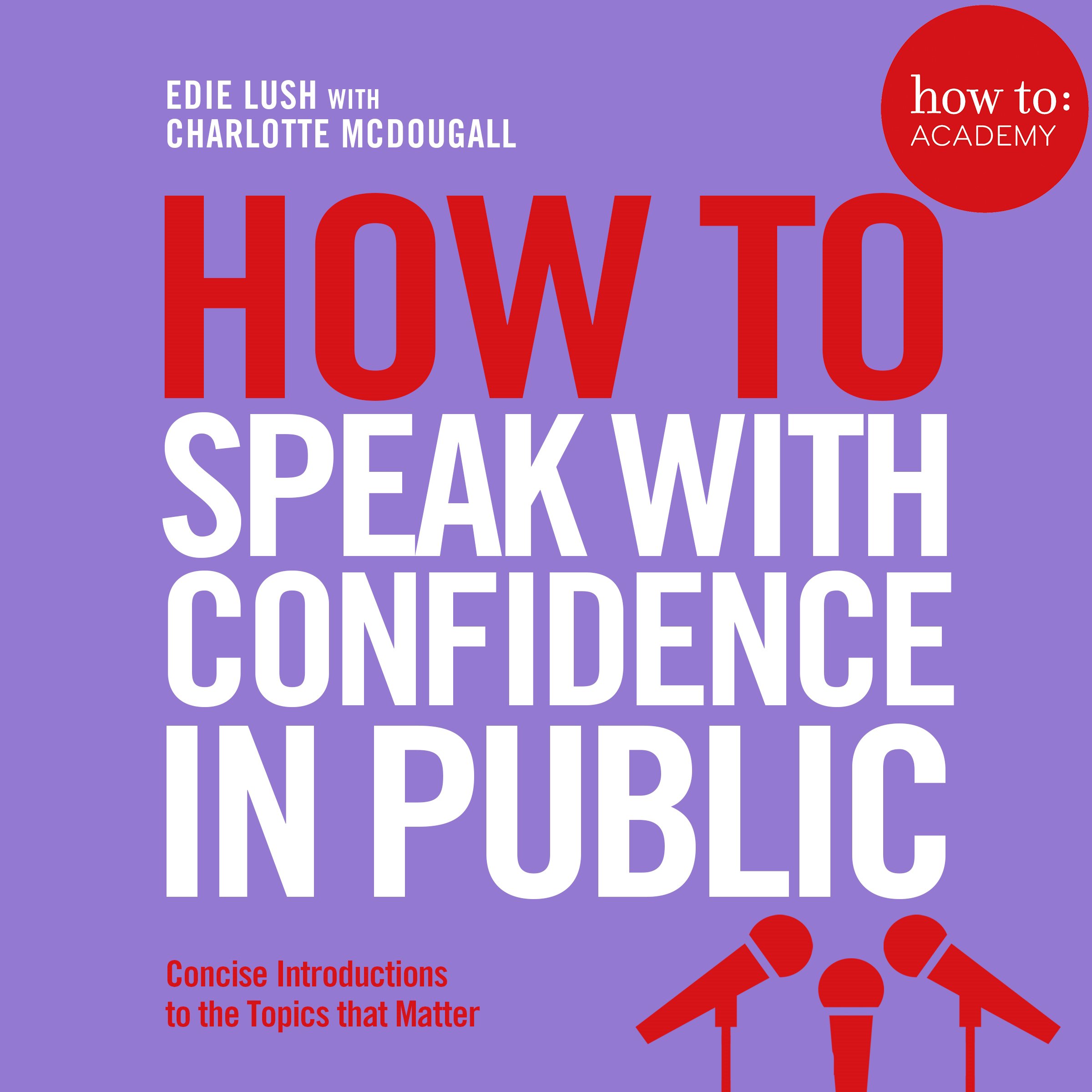 How to: Speak with Confidence in Public