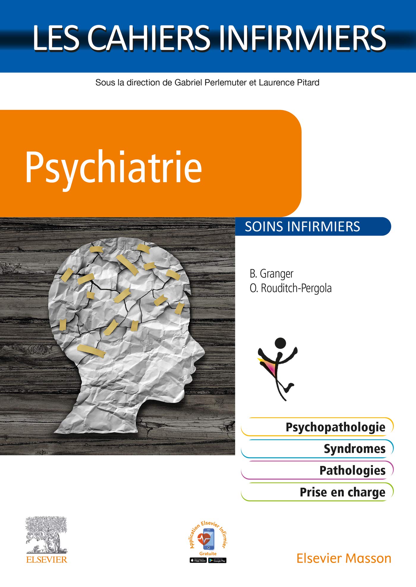 Psychiatrie (Les cahiers Infirmiers) (French Edition)