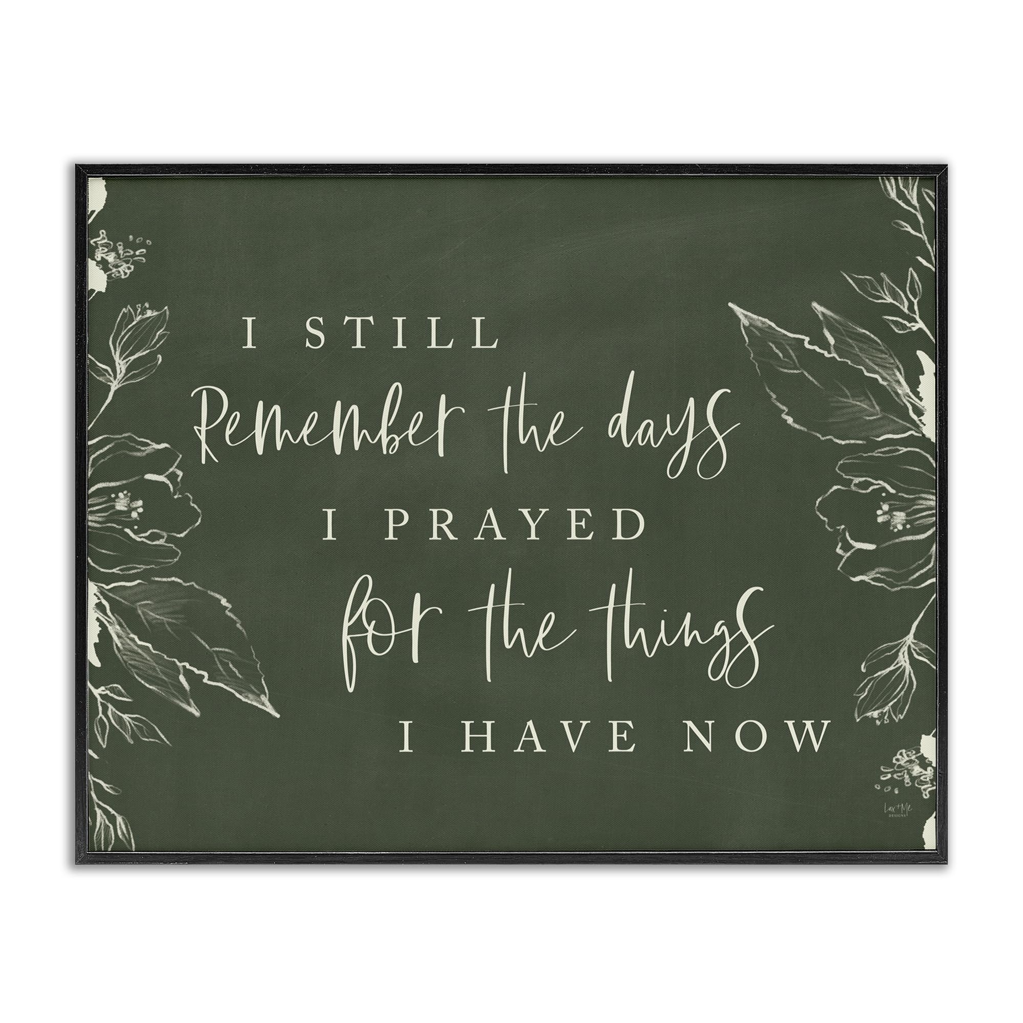 Tableau encadré Prayed For What I Have Now Stupell Industries 40x50 cm