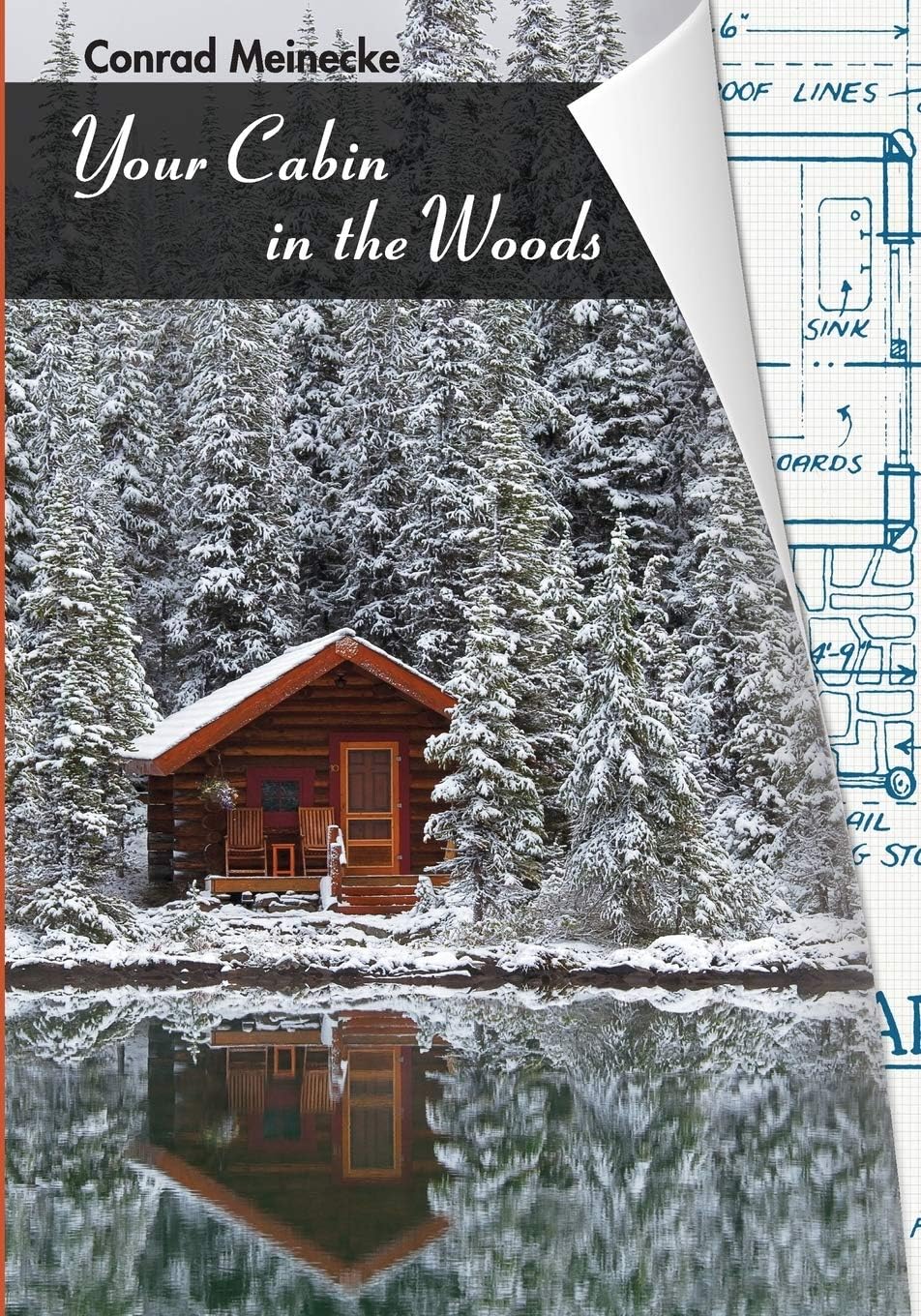 Your Cabin in the Woods Paperback – Illustrated, March 5, 2013