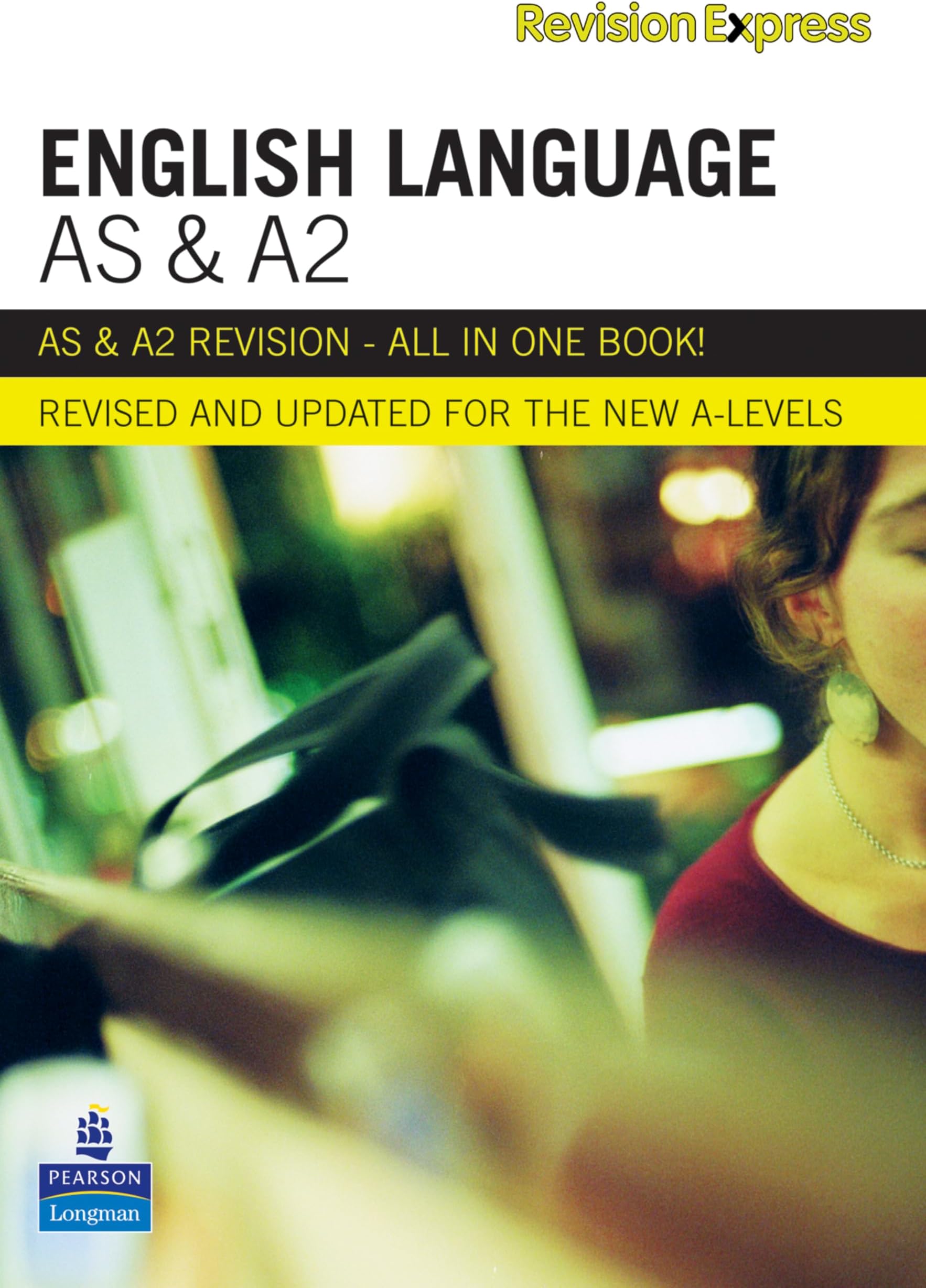 Revision Express AS and A2 English Language (Direct to learner Secondary)