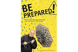 Be Prepared!: The Ultimate Survival Guide from Frankie MacDonald