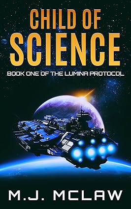 Child of Science: A Military Science Fiction Novel