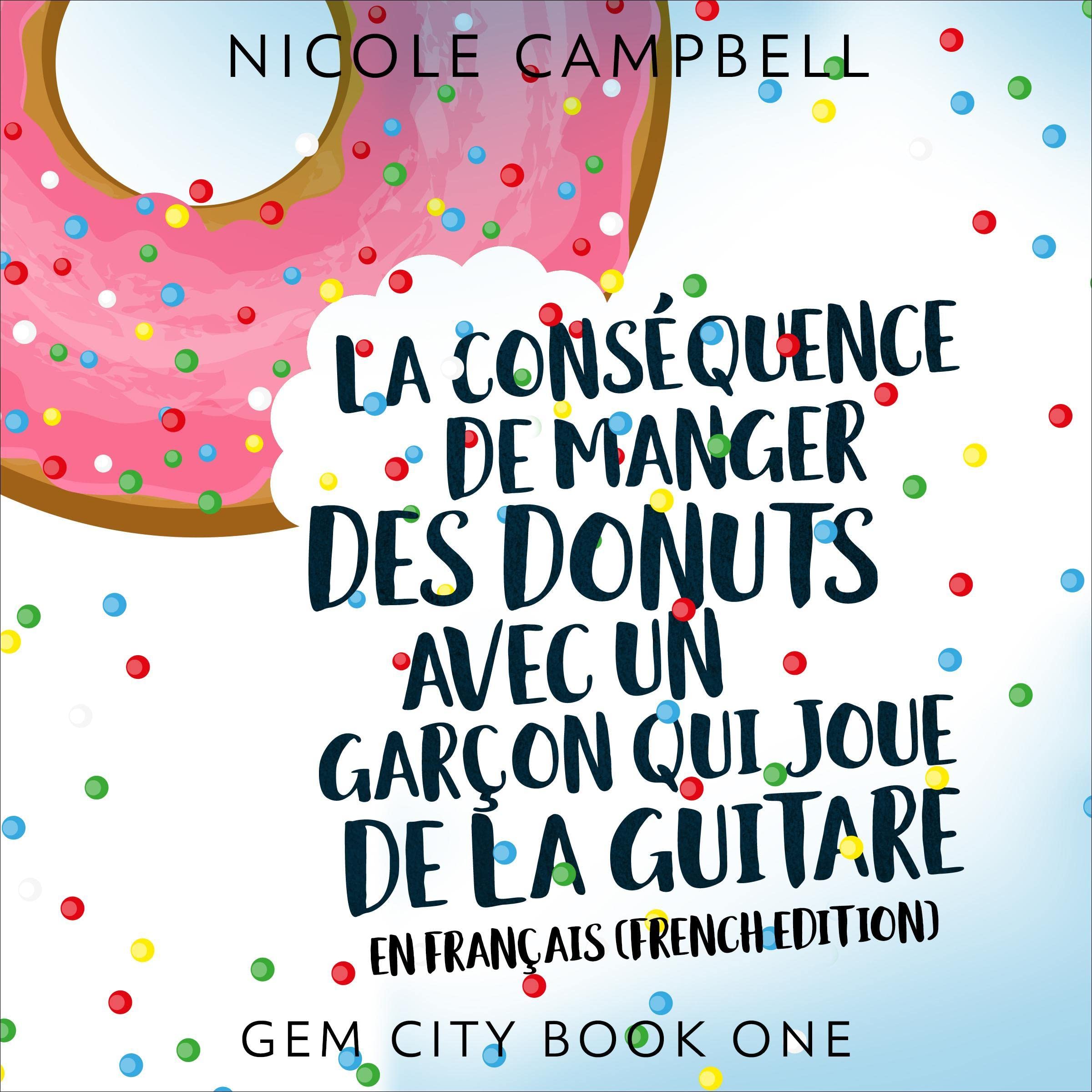 Cover art for La conséquence de manger des donuts avec un garçon qui joue de la guitare [What Comes of Eating Doughnuts with a Boy Who Plays Guitar]