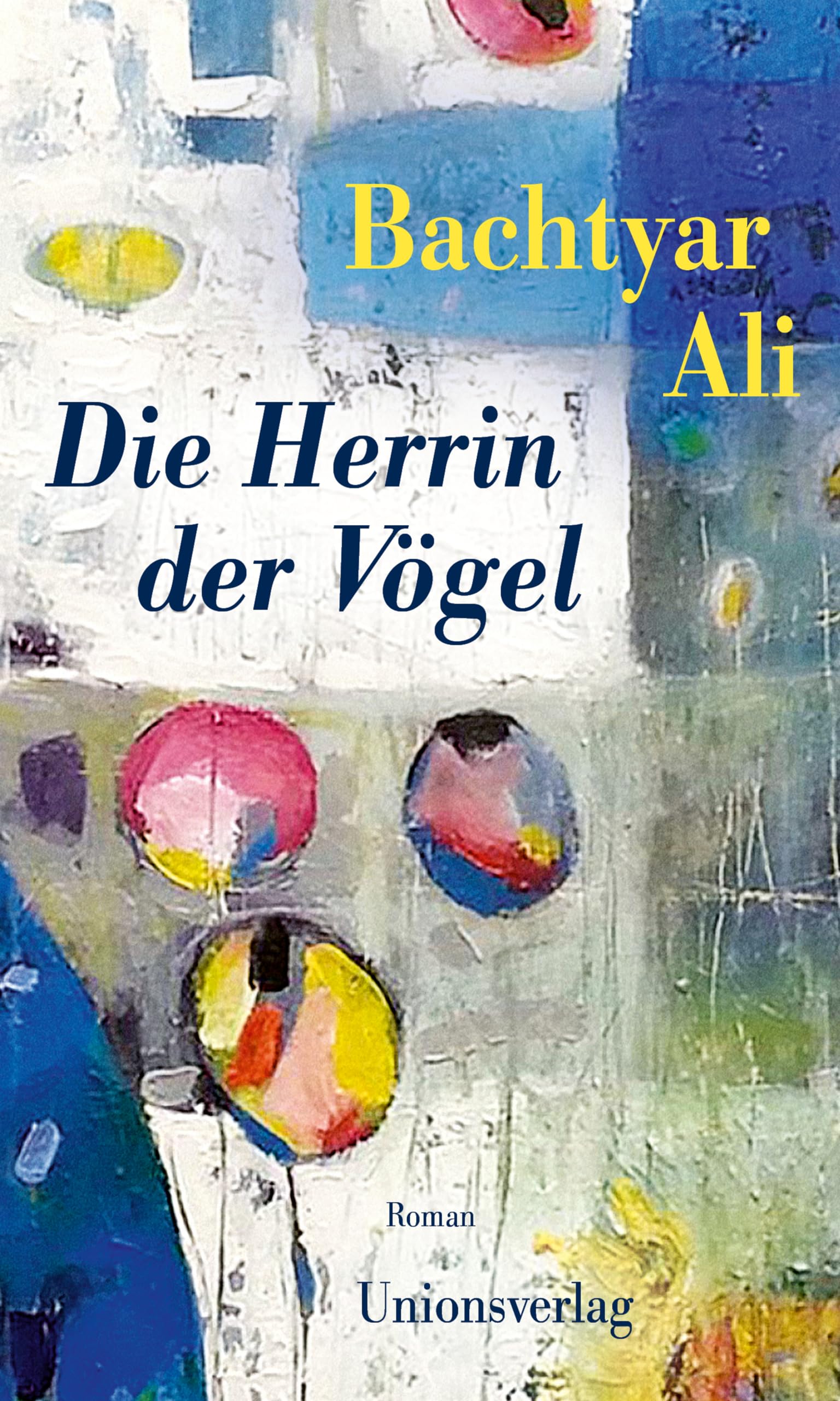 Die Herrin der Vögel: Roman