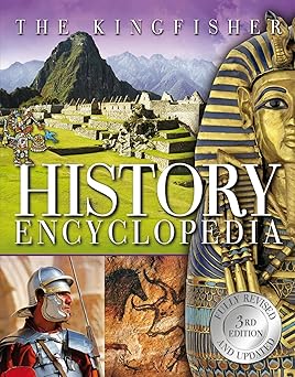 The Kingfisher History Encyclopedia (Kingfisher Encyclopedias)